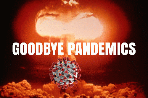goodbye pandemics corona